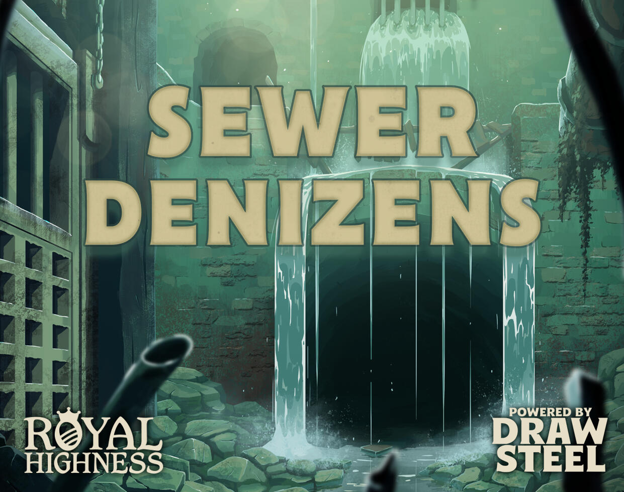 The Sewer Denizens Bestiary for Draw Steel