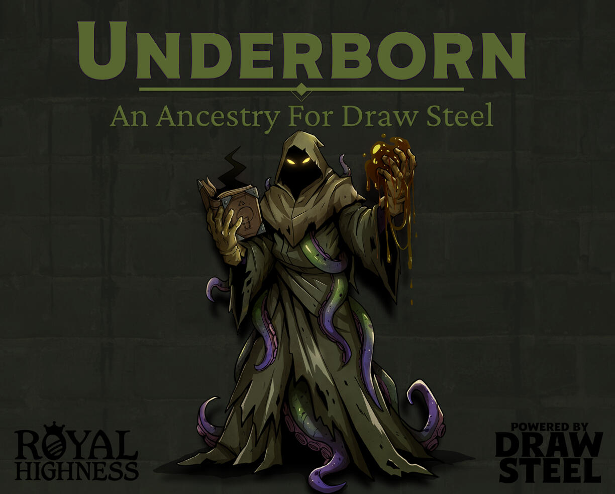 The Underborn Ancestry for Draw Steel
